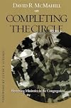 Completing the Circle: Reviewing Ministries in the Congregation
