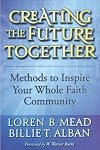 Creating the Future Together: Methods to Inspire Your Whole Faith Community