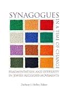 Synagogues in a Time of Change: Fragmentation and Diversity in Jewish Religious Movements