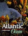 The Atlantic Ocean (Life in the Sea)