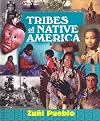 Tribes of Native America - Zuni Pueblo: Native Peoples of the American Southwest