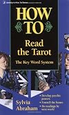 How to Read the Tarot: The Keyword System