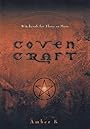 Coven Craft: Witchcraft for Three or More - Amber K