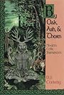 By Oak, Ash, & Thorn: Modern Celtic Shamanism (Llewellyn's Celtic Wisdom) - D.J. Conway