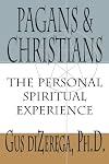 Pagans & Christians: The Personal Spiritual Experience
