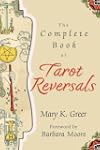 The Complete Book of Tarot Reversals