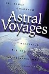 Astral Voyages: Mastering the Art of Soul Travel