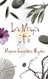 La magia y tu