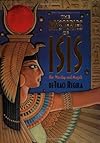 The Mysteries of Isis: Her Worship & Magick (Llewellyn's World Religion & Magic Series) - DeTraci Regula