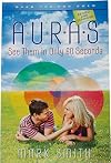 Auras: See Them in Only 60 seconds