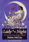 Lady Of The Night: A Handbook of Moon Magick & Rituals