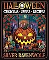 Halloween: Customs, Recipes & Spells - Silver RavenWolf