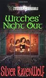Witches Night Out Witches Chillers