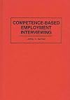 Competence-Based Employment Interviewing