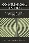 Conversational Learning: An Experiential Approach to Knowledge Creation