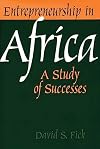 Entrepreneurship in Africa: A Study of Successes
