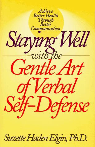 Staying Well with the Gentle Art of Verbal Self-Defense cover