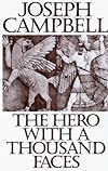 The Hero With a Thousand Faces - Joseph Campbell
