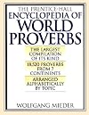 The Prentice-Hall Encyclopedia of World Proverbs