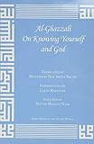 Alghazzali On Knowing Yourself And God