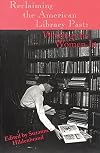 Reclaiming the American Library Past: Writing the Women In (Contemporary Studies in Information Management, Policies & Services)