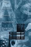 Five Women Build a Number System: (Mathematics, Learning, and Cognition)