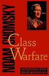 Class Warfare: Interviews with David Barsamian