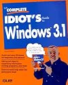 The Complete Idiot's Guide to Windows 3.1