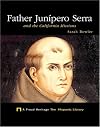 Father Junipero Serra and the California Missions