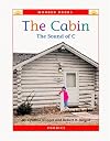 The Cabin: The Sound of C (Wonder Books: Phonics)