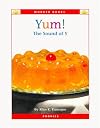 Yum!: The Sound of Y (Wonder Books: Phonics)
