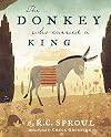 The Donkey Who Carried a King
