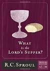 What is The Lord's Supper?