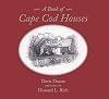 A Book of Cape Cod Houses