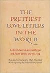 The Prettiest Love Letters in the World: Letters Between Lucrezia Borgia & Pietro Bembo, 1503-1519