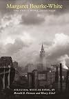 Margaret Bourke-white: The Early Work, 1922-1930