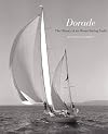 Dorade: The History of an Ocean Racing Yacht