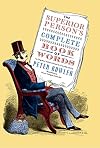 The Superior Person's Complete Book of Words