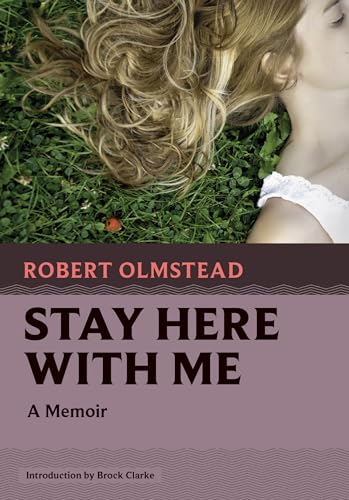 Stay Here with Me: A Memoir book cover