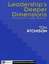 Leadership's Deeper Dimensions: Building Blocks to Superior Performance (Executive Essentials)