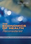 The Economics of Health Reconsidered, Third Edition