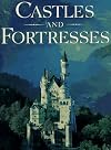 Castles and Fortresses