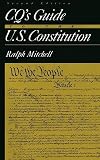 CQ's guide to the U.S. Constitution: History, text, index, glossary