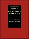 Congressional Quarterly's Guide to the Presidency