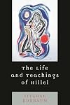 The Life and Teachings of Hillel
