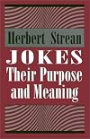Jokes: Their Purpose and Meaning