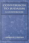 Conversion to Judaism : a guidebook