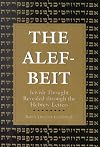 The Alef-Beit: Jewish Thought Revealed through the Hebrew Letters