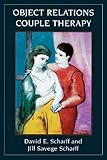 Object Relations Couple Therapy The Library Of Object Relations