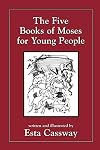 The Five Books of Moses for Young People